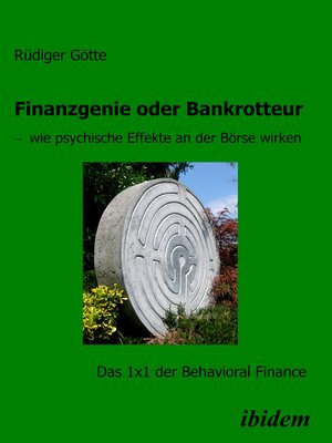 cover image of Finanzgenie oder Bankrotteur – wie psychische Effekte an der Börse wirken